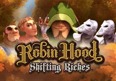 Robin Hood Shifting Riches Slot